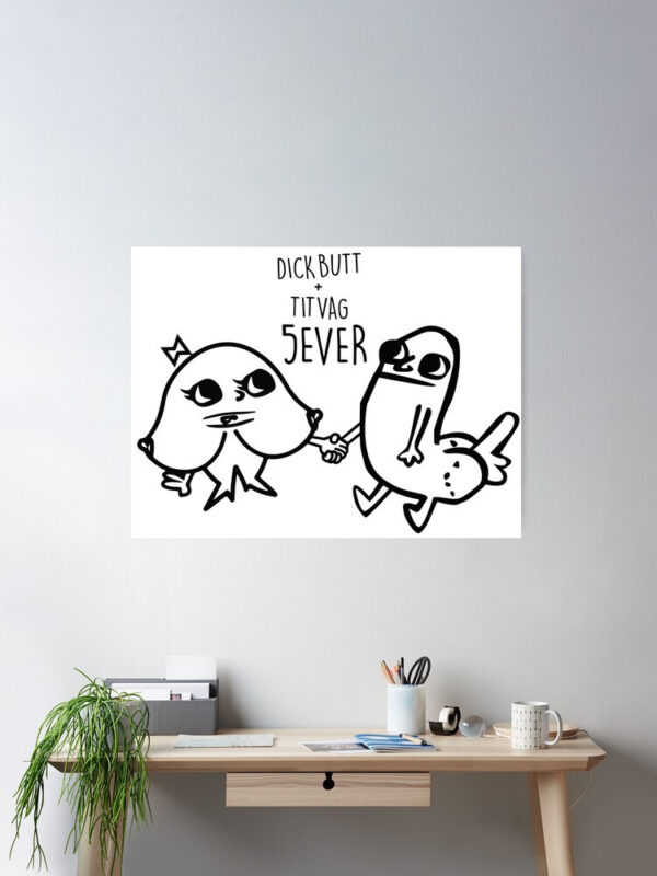 Dickbutt + Titvag 5Ever Poster - Image 7