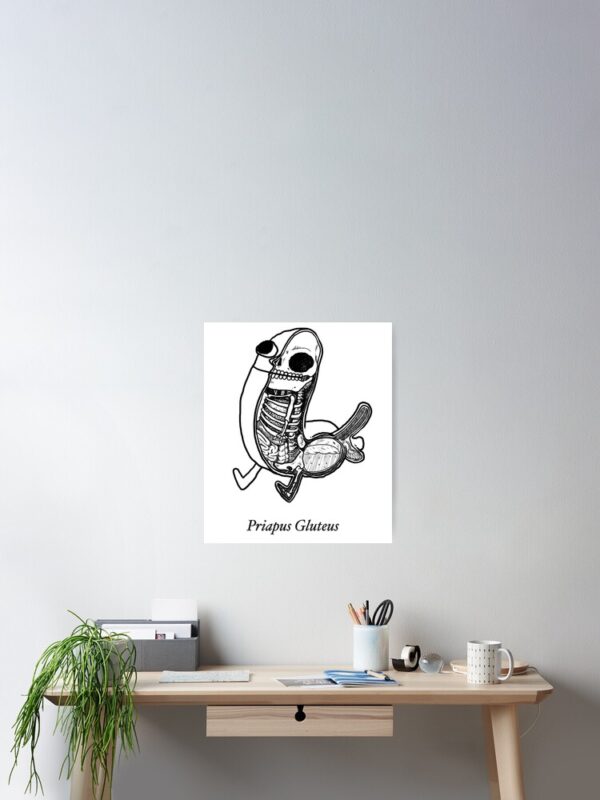 priapus gluteus Poster - Image 2