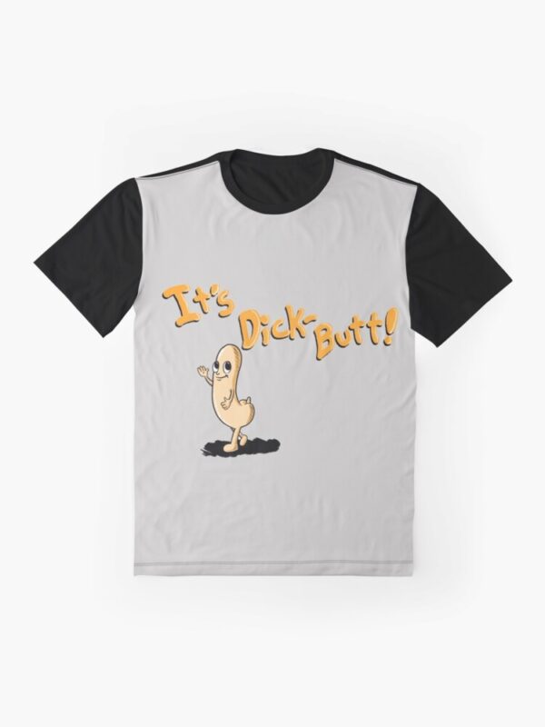 It's Dickbutt Graphic T-Shirt - Image 3