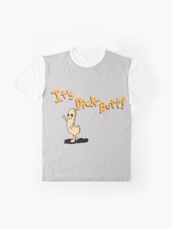It's Dickbutt Graphic T-Shirt - Image 7