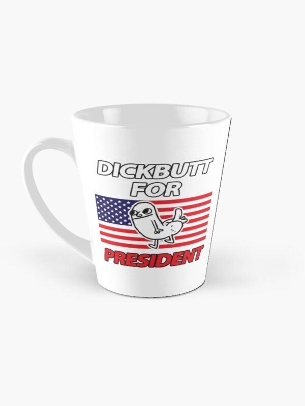 DickButt For President Coffee Mug - Image 7
