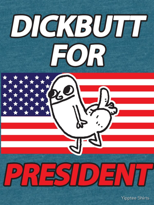 DickButt For President Tri-blend T-Shirt - Image 38