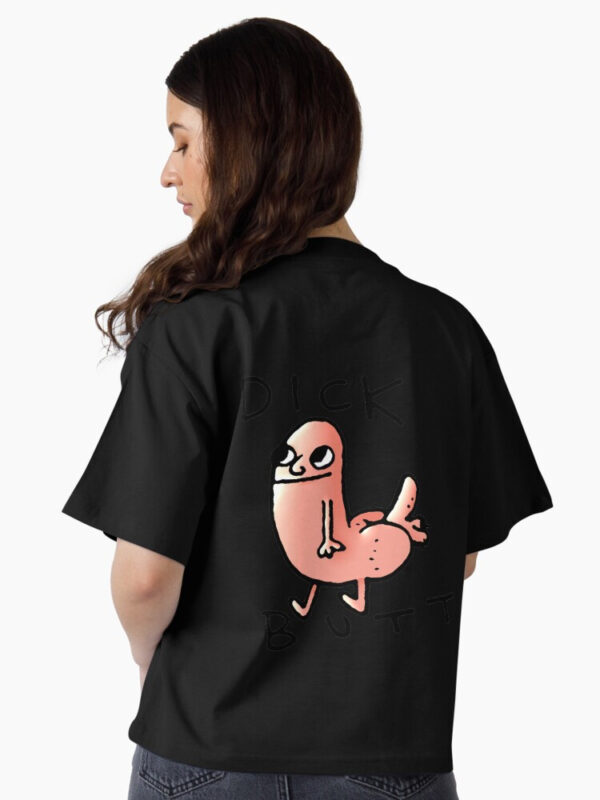 Dick butt Boxy T-Shirt - Image 3