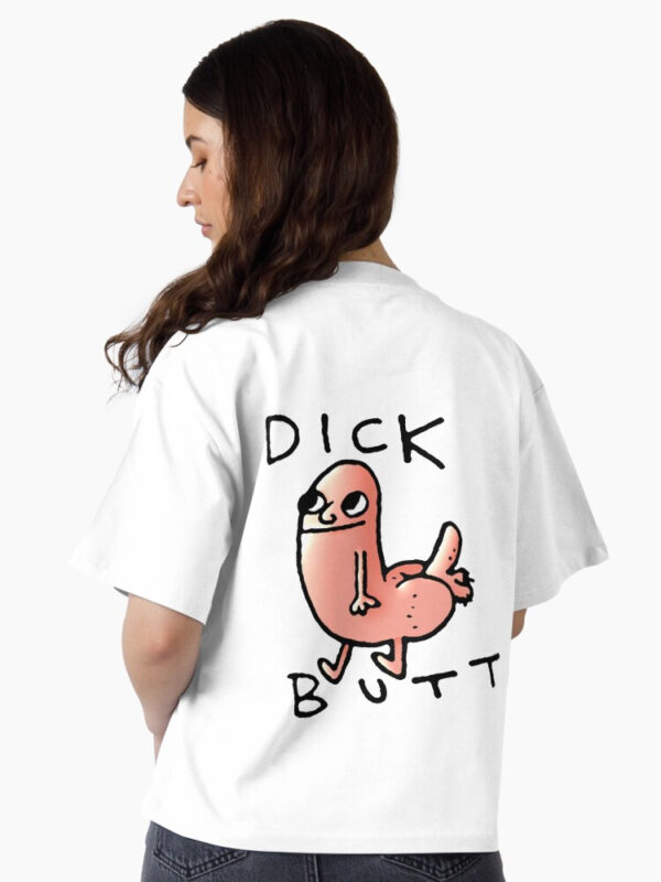 Dick butt Boxy T-Shirt - Image 6