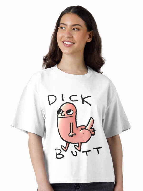 Dick butt Boxy T-Shirt - Image 4