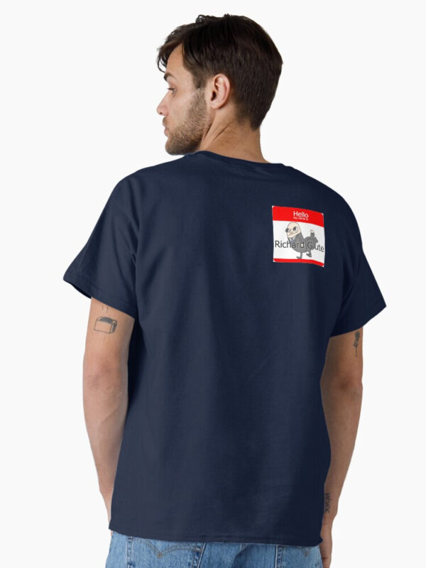 Richard Glutes Classic T-Shirt - Image 12