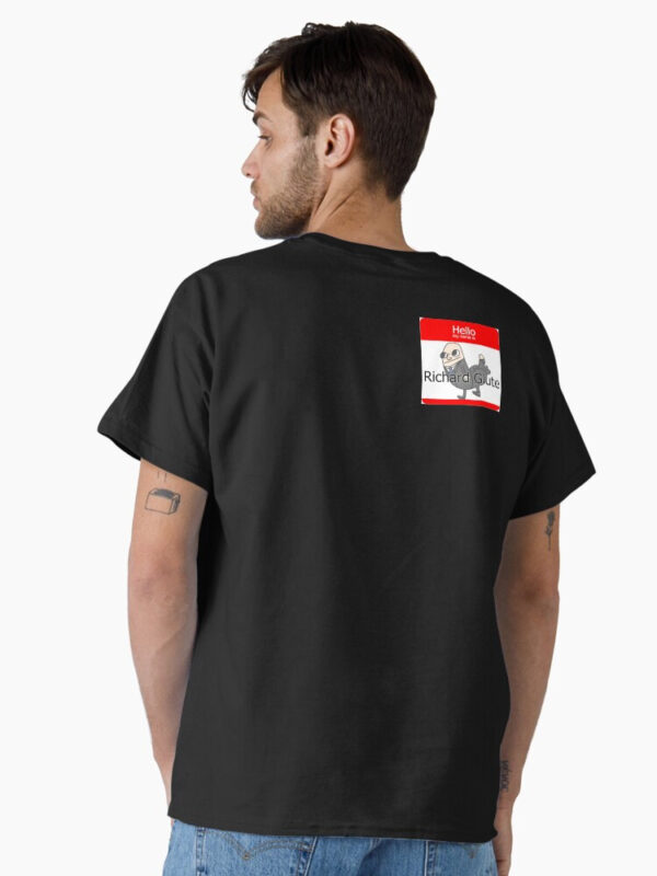 Richard Glutes Classic T-Shirt - Image 3