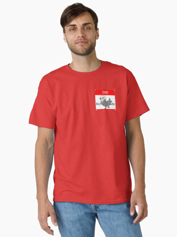 Richard Glutes Classic T-Shirt - Image 16
