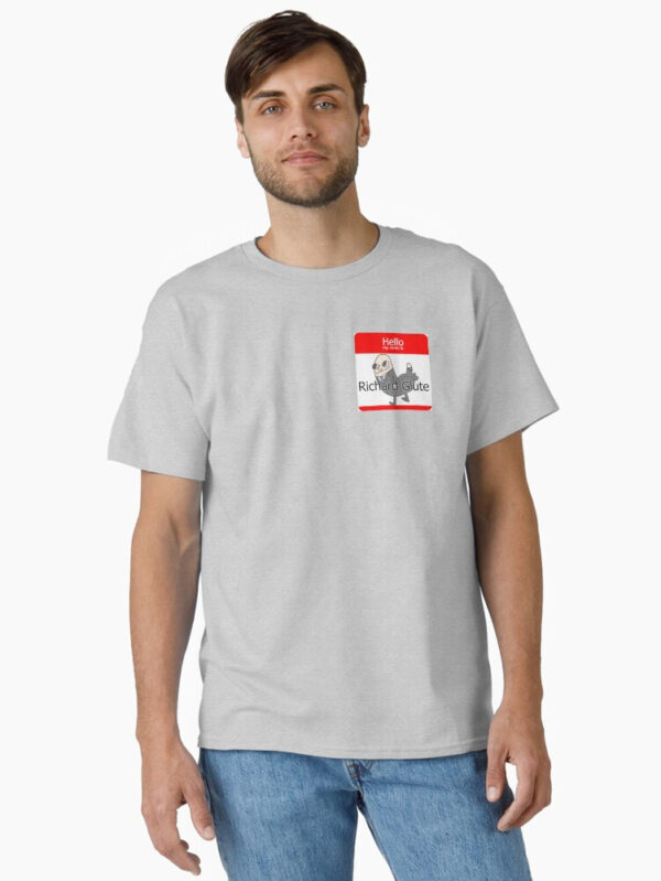 Richard Glutes Classic T-Shirt - Image 7