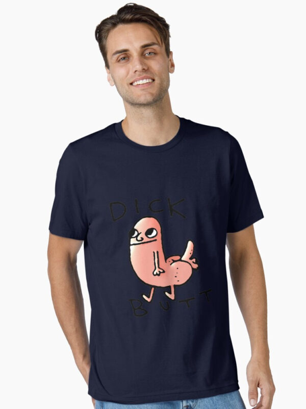 Dick butt Essential T-Shirt - Image 13