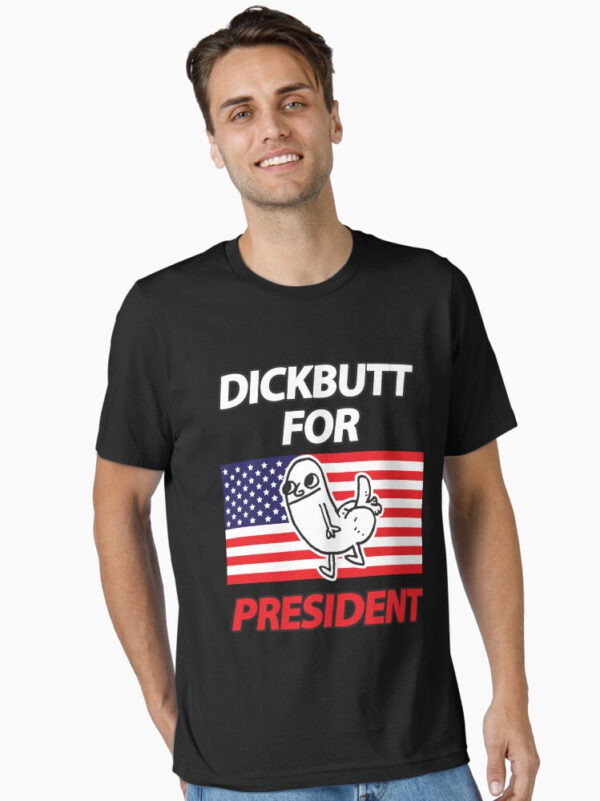 DickButt For President Essential T-Shirt