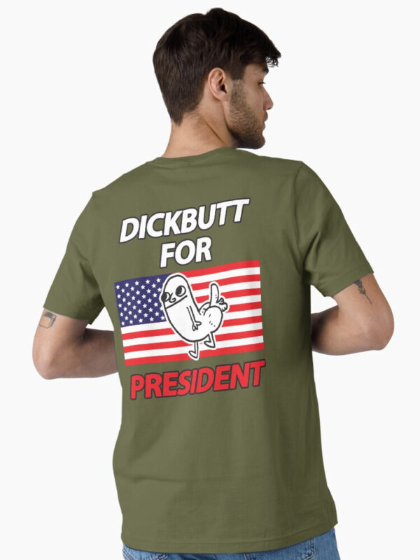 DickButt For President Essential T-Shirt - Image 51