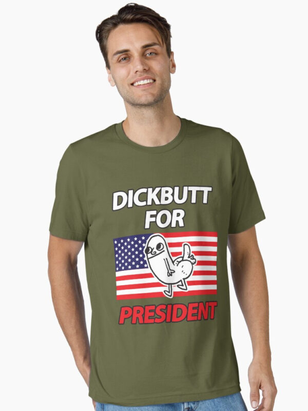 DickButt For President Essential T-Shirt - Image 49