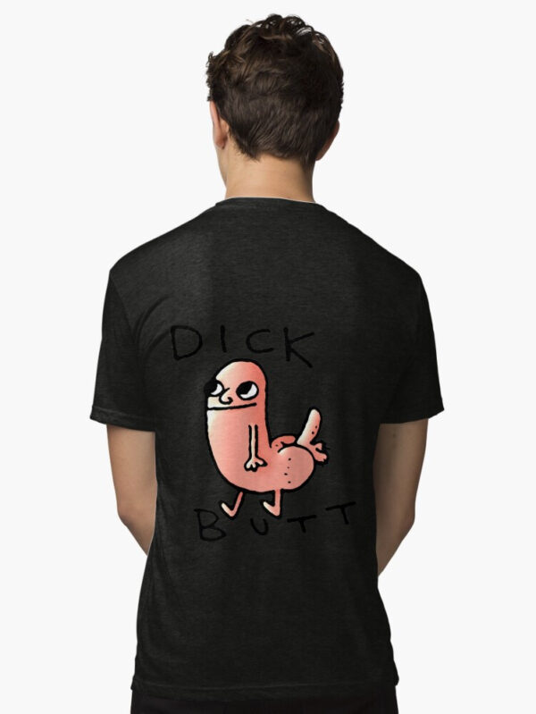 Dick butt Tri-blend T-Shirt - Image 3