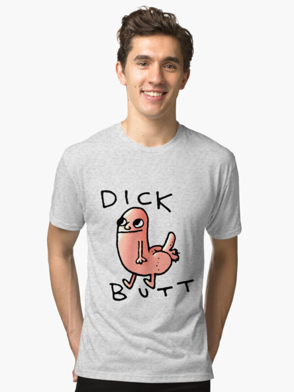 Dick butt Tri-blend T-Shirt - Image 7