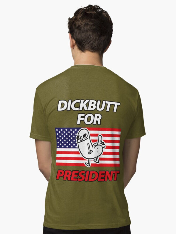 DickButt For President Tri-blend T-Shirt - Image 30