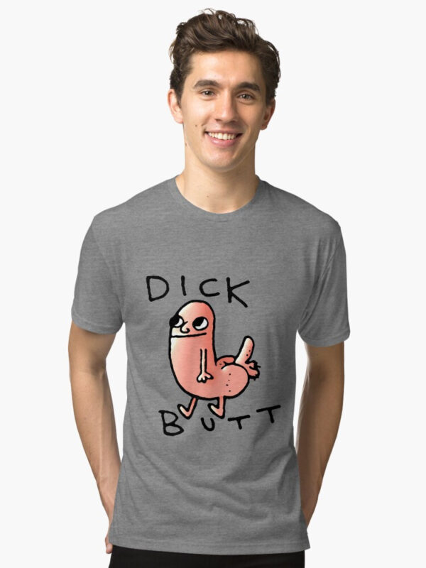 Dick butt Tri-blend T-Shirt - Image 4