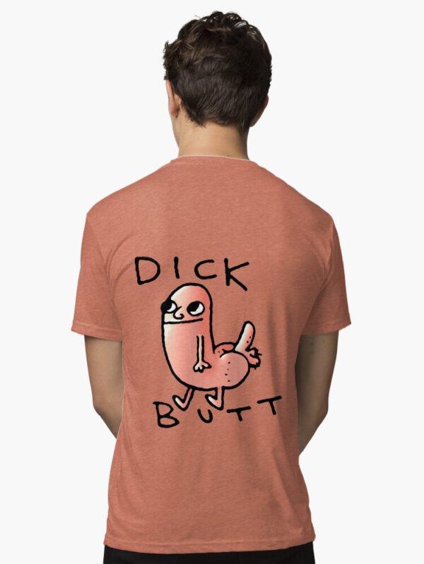 Dick butt Tri-blend T-Shirt - Image 24