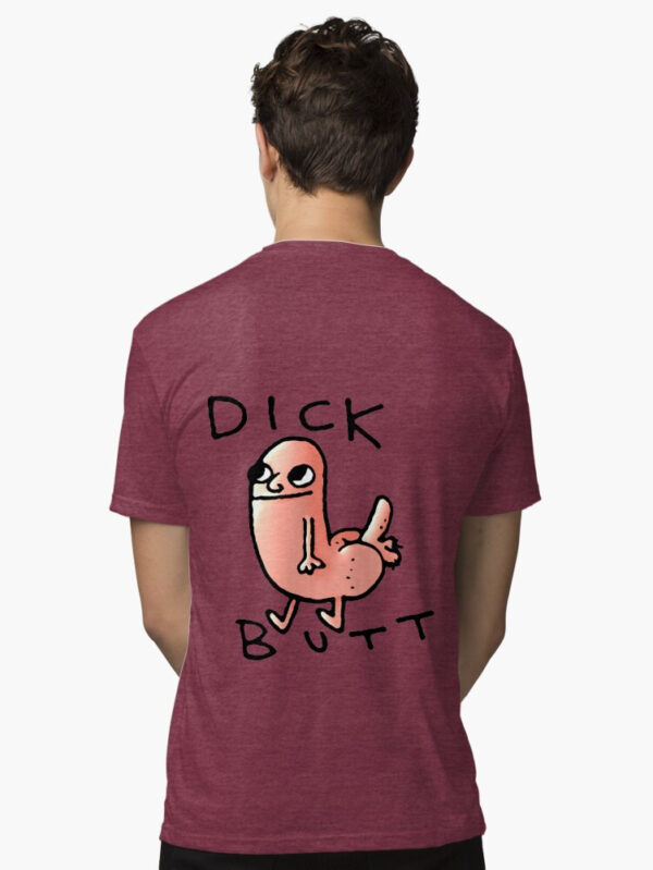 Dick butt Tri-blend T-Shirt - Image 18