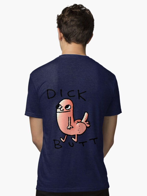 Dick butt Tri-blend T-Shirt - Image 36