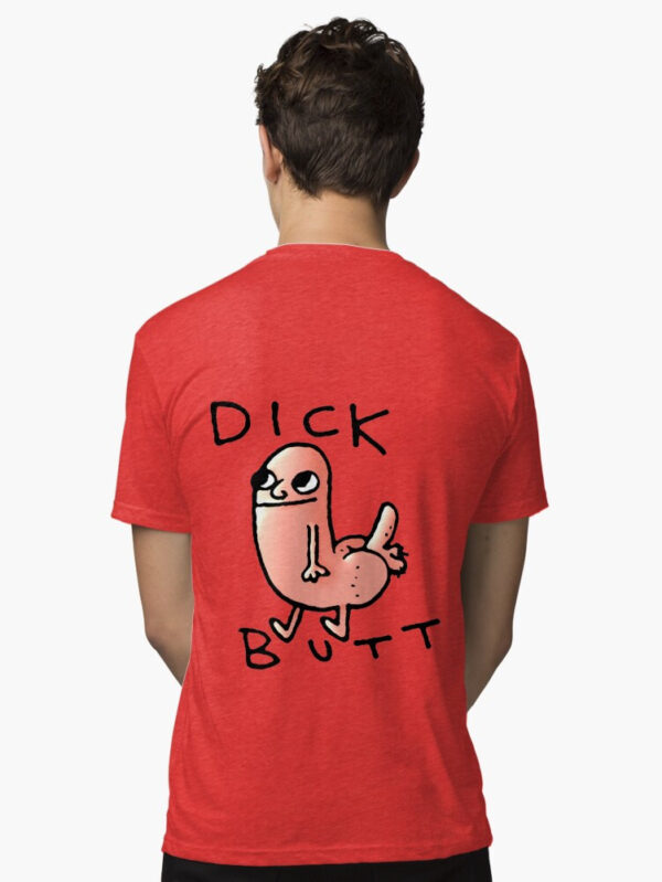 Dick butt Tri-blend T-Shirt - Image 21
