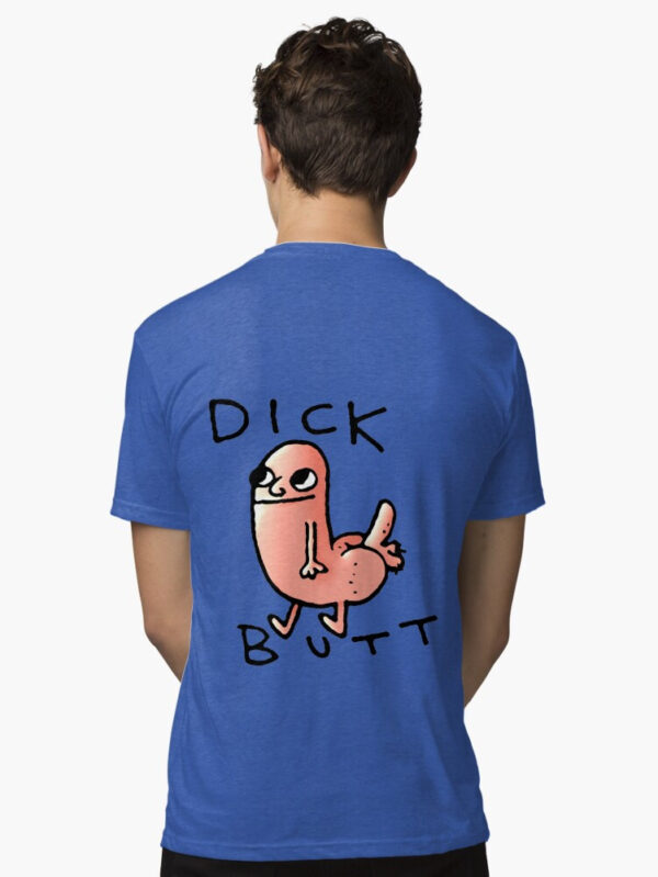 Dick butt Tri-blend T-Shirt - Image 42