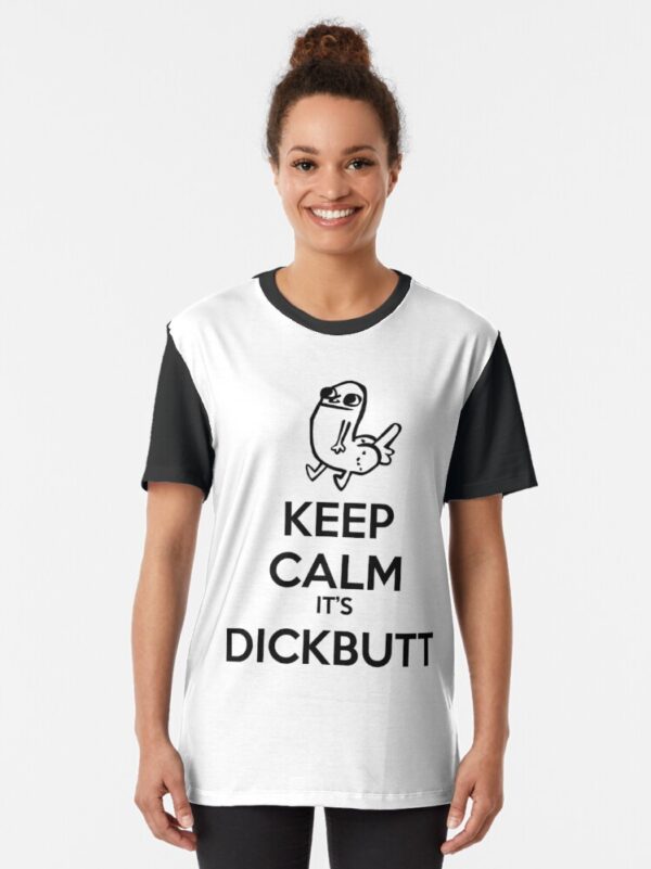 Keep Calm It's Dickbutt Graphic T-Shirt