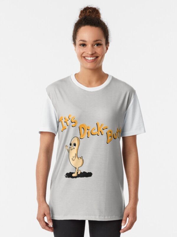 It's Dickbutt Graphic T-Shirt - Image 5