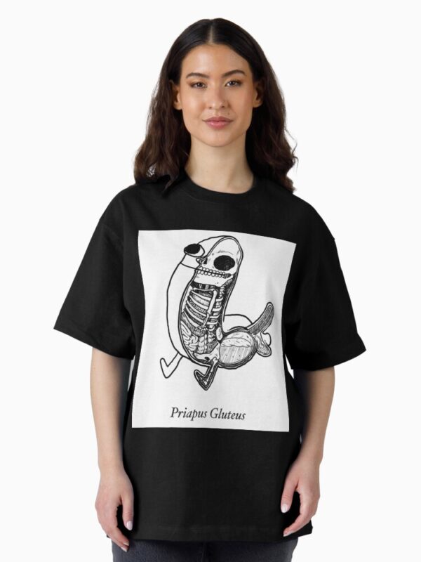 priapus gluteus Oversized T-Shirt
