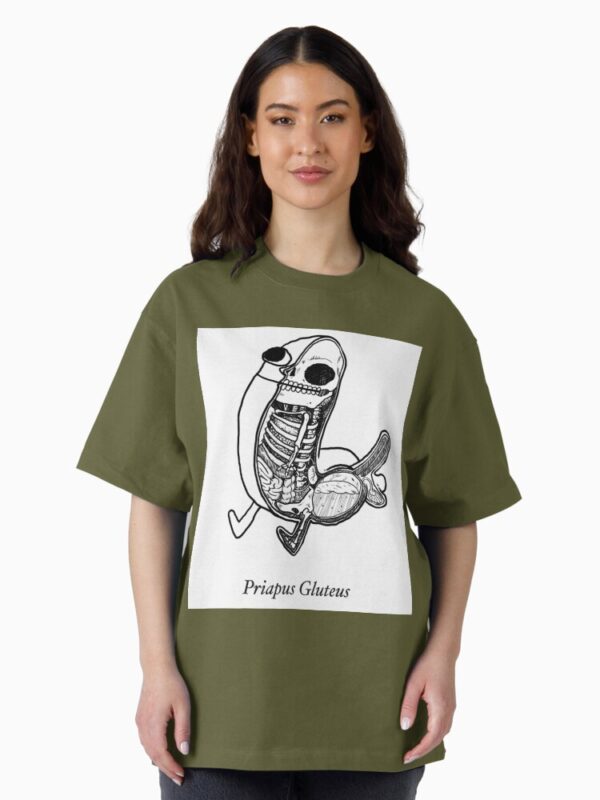 priapus gluteus Oversized T-Shirt - Image 7