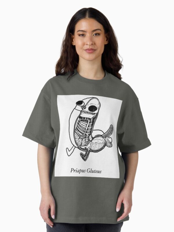 priapus gluteus Oversized T-Shirt - Image 4
