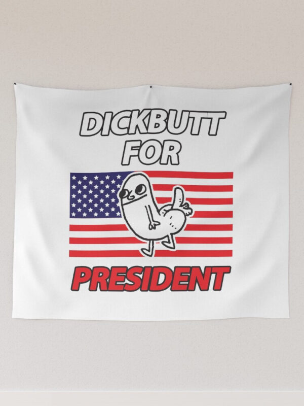 DickButt For President Tapestry - Image 7