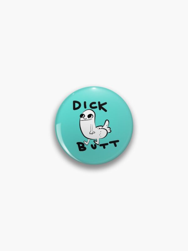 Dickbutt Pin